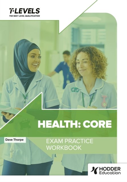 Cover for Dave Thorpe · Health T Level Exam Practice Workbook (Paperback Book) (2024)