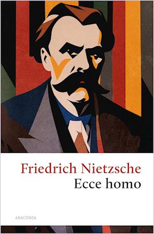 Cover for Friedrich Nietzsche · Ecce homo. Wie man wird, was man ist (Bok) (2025)