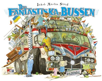 Cover for Jakob Martin Strid · Den fantastiska bussen (Hardcover Book) (2025)