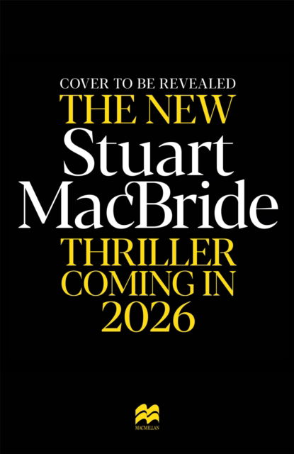 Cover for Stuart MacBride · Untitled Stuart MacBride 2026 (Hardcover Book) (2026)