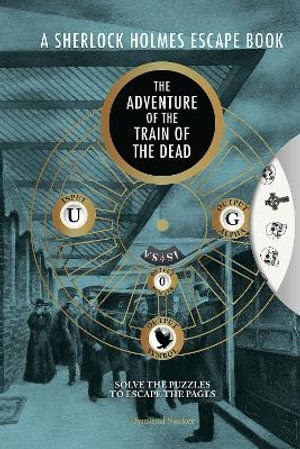 Cover for Ormond Sacker · A Sherlock Holmes Escape Book: The Adventure of the Train of the Dead - Sherlock Holmes Escape Book (Taschenbuch) (2025)