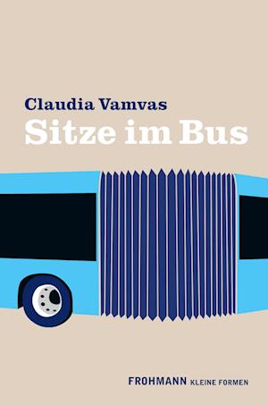 Cover for Claudia Vamvas · Sitze im Bus (Hardcover Book) (2018)