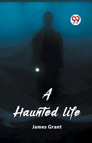 Cover for James Grant · A haunted life (Edition2023) (Paperback Book) (2024)