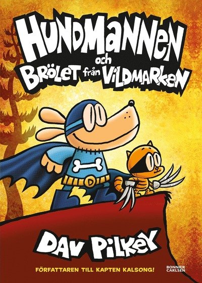 Cover for Dav Pilkey · Hundmannen och Brölet från vildmarken (Inbunden Bok) (2024)