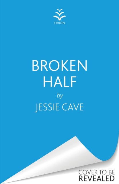 Cover for Jessie Cave · Broken Half (Paperback Book) (2025)