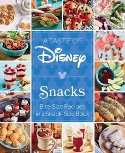 Cover for Insight Editions · A Taste of Disney: Snacks: Bite-Size Recipes in a Snack-Size Book - Disney (Inbunden Bok) (2024)