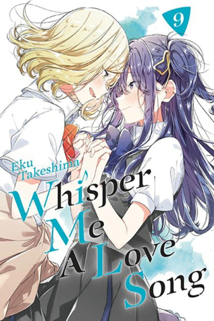Cover for Eku Takeshima · Whisper Me a Love Song 9 - Whisper Me a Love Song (Paperback Book) (2025)
