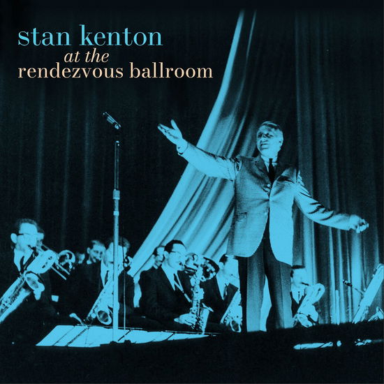 Cover for Stan Kenton · At the Rendezvous Ballroom (LP) [Black Friday 2024 Black &amp; Blue Starburst Vinyl edition] (2024)