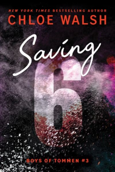 Cover for Chloe Walsh · Saving 6 (Book) (2024)