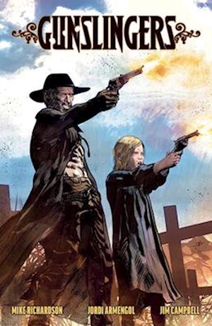Cover for Mike Richardson · Gunslingers (Bok) (2025)