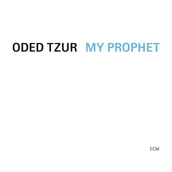 Cover for Oded Tzur · My Prophet (CD) [Japan Import edition] (2024)
