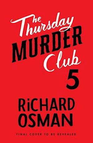 Cover for Richard Osman · Untitled Thursday Murder Club 5 (Taschenbuch) (2025)