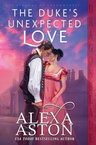 Cover for Alexa Aston · Duke's Unexpected Love (Bok) (2024)