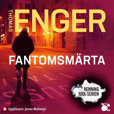 Cover for Thomas Enger · Fantomsmärta (Audiobook (MP3)) (2022)