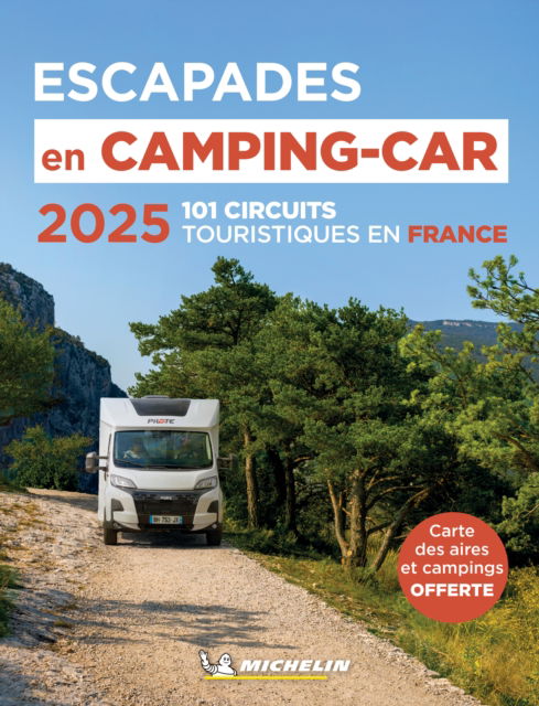 Cover for Michelin · Escapades en Camping-car France Michelin 2025 - Michelin Camping Guides (Paperback Bog) (2025)