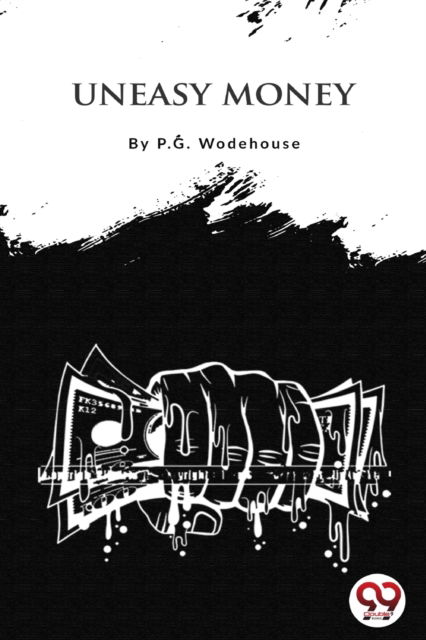 Cover for P.G. Wodehouse · Uneasy Money (Paperback Book) (2022)