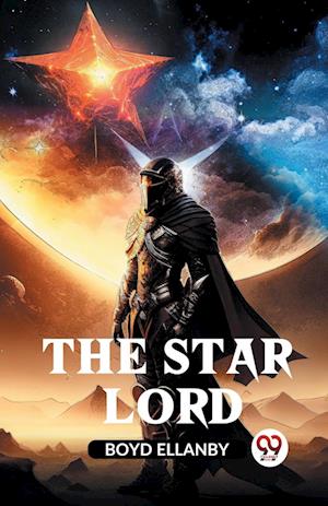 Cover for Boyd Ellanby · The Star Lord (Paperback Book) (2023)