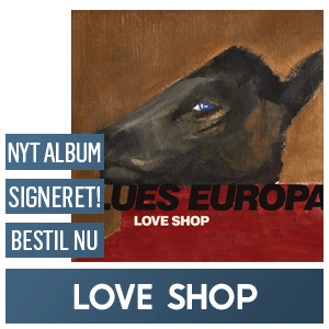 Love Shop - Blues Europa - Signeret LP & CD